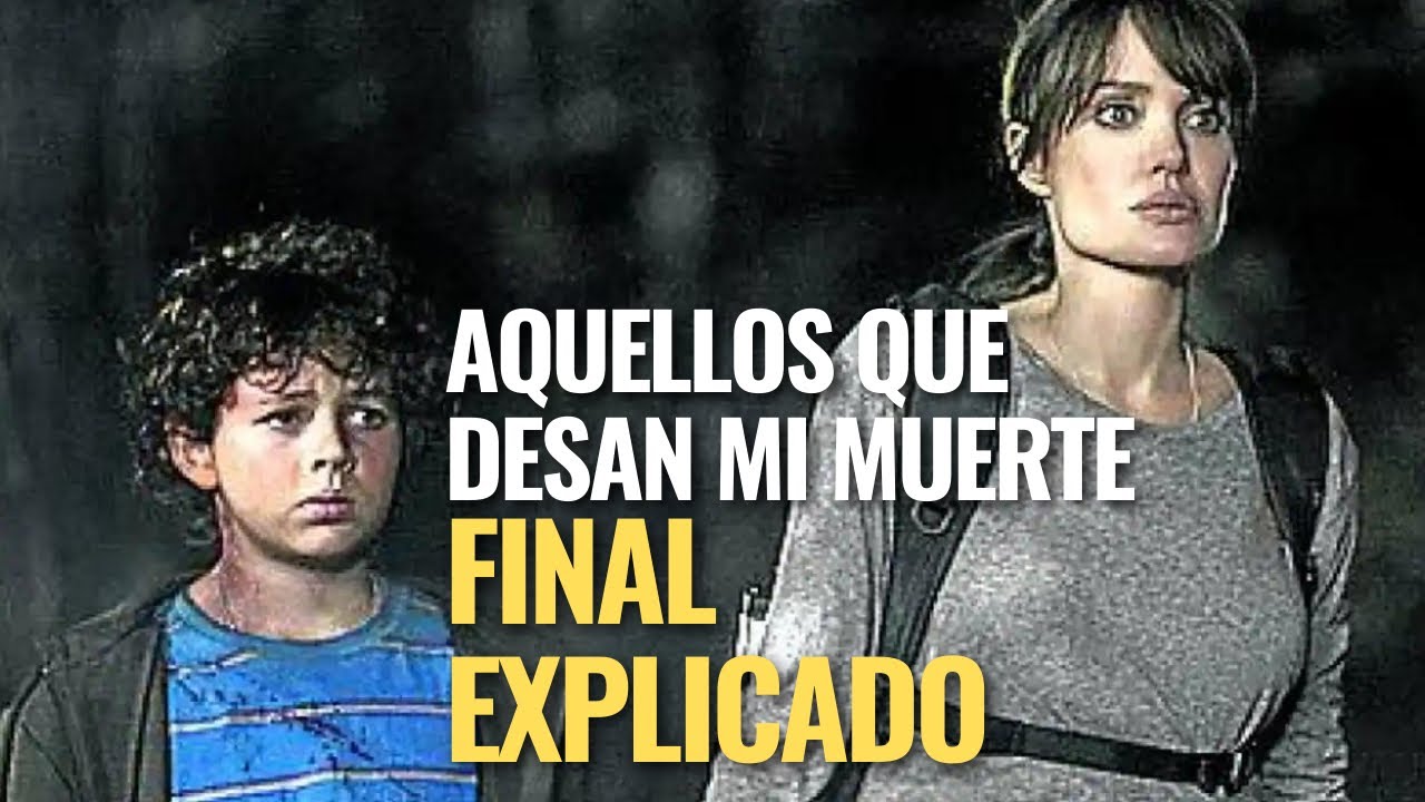 aquellos que desean mi muerte final explicado