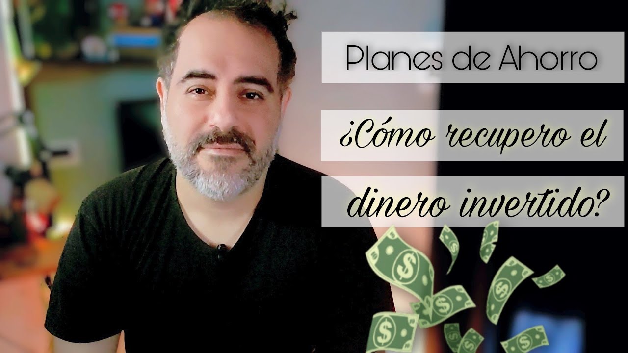 como recuperar un plan de ahorro caído