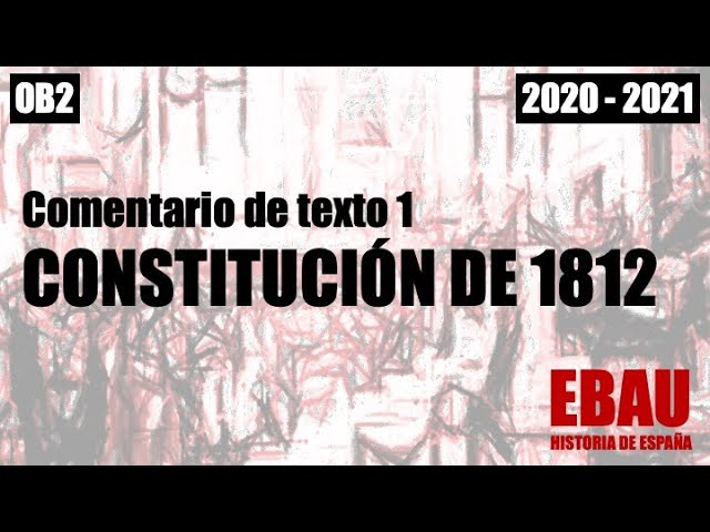 constitución de 1812 comentario de texto