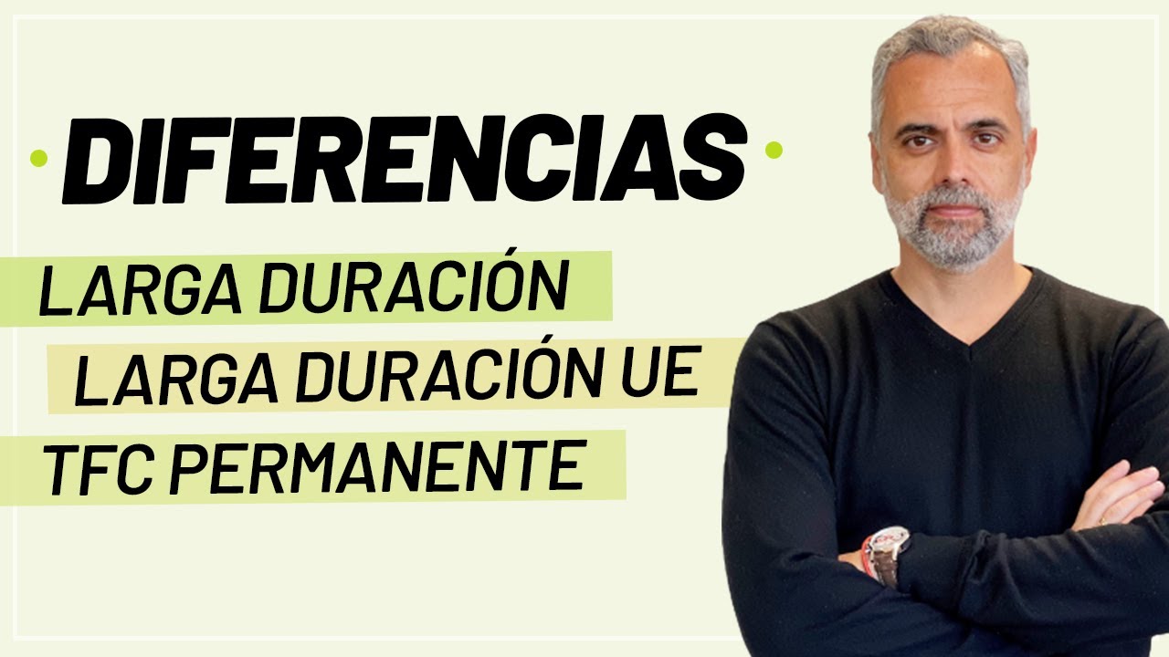 diferencia entre residencia permanente y residencia de larga duracion