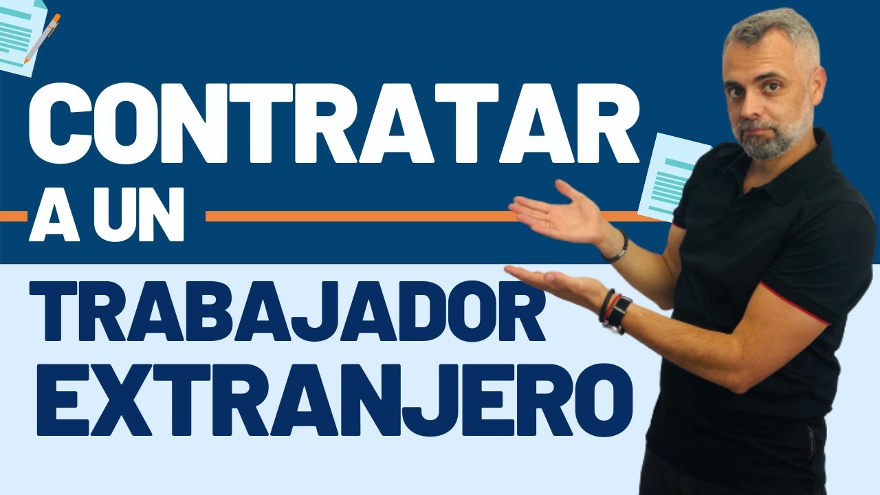 empresa extranjera contratar trabajador en españa