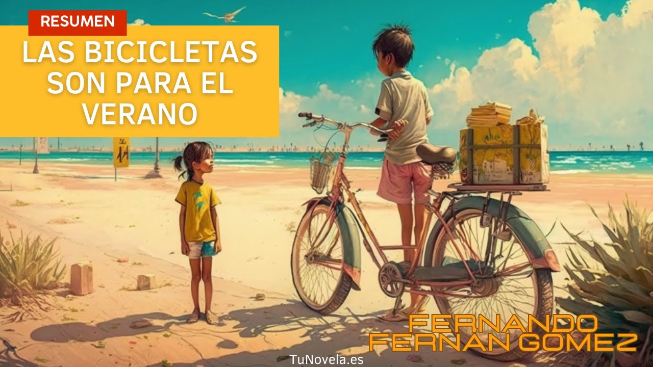 las bicicletas son para el verano resumen por capítulos