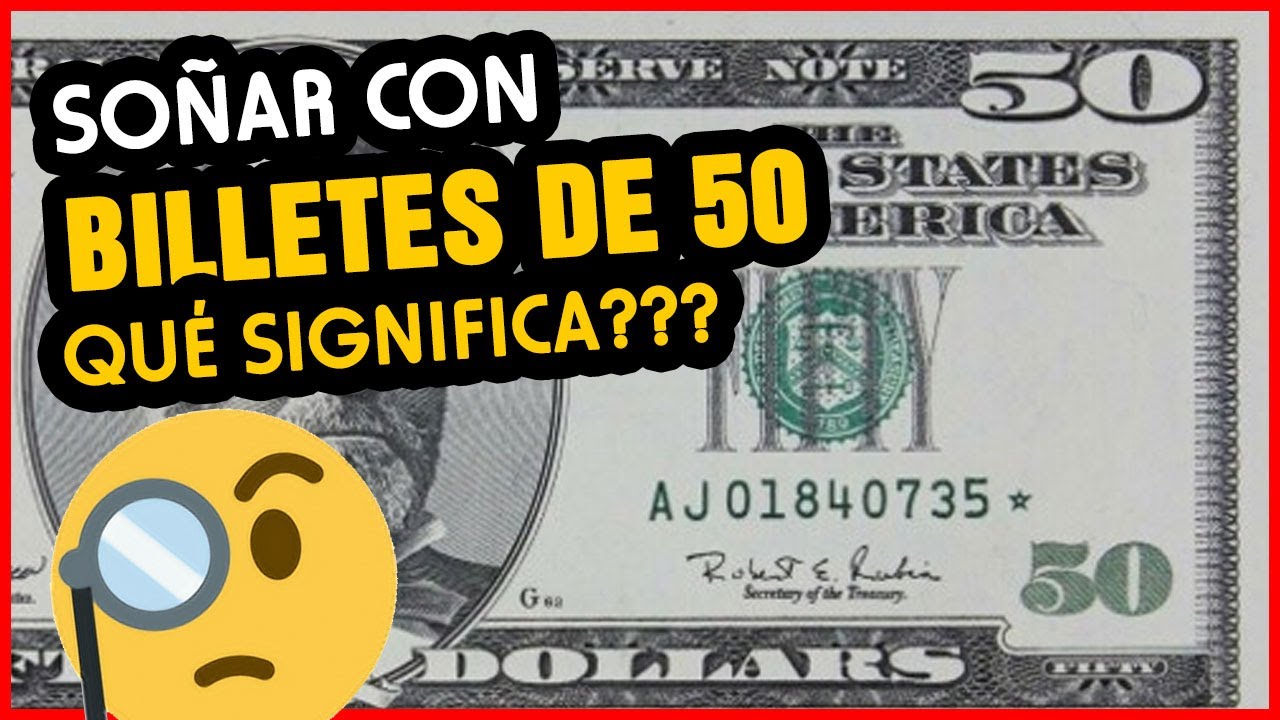 soñar con billetes de 50 euros