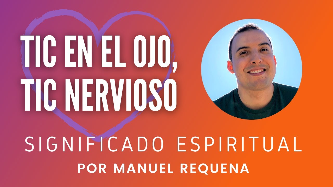 tic en el ojo derecho significado espiritual