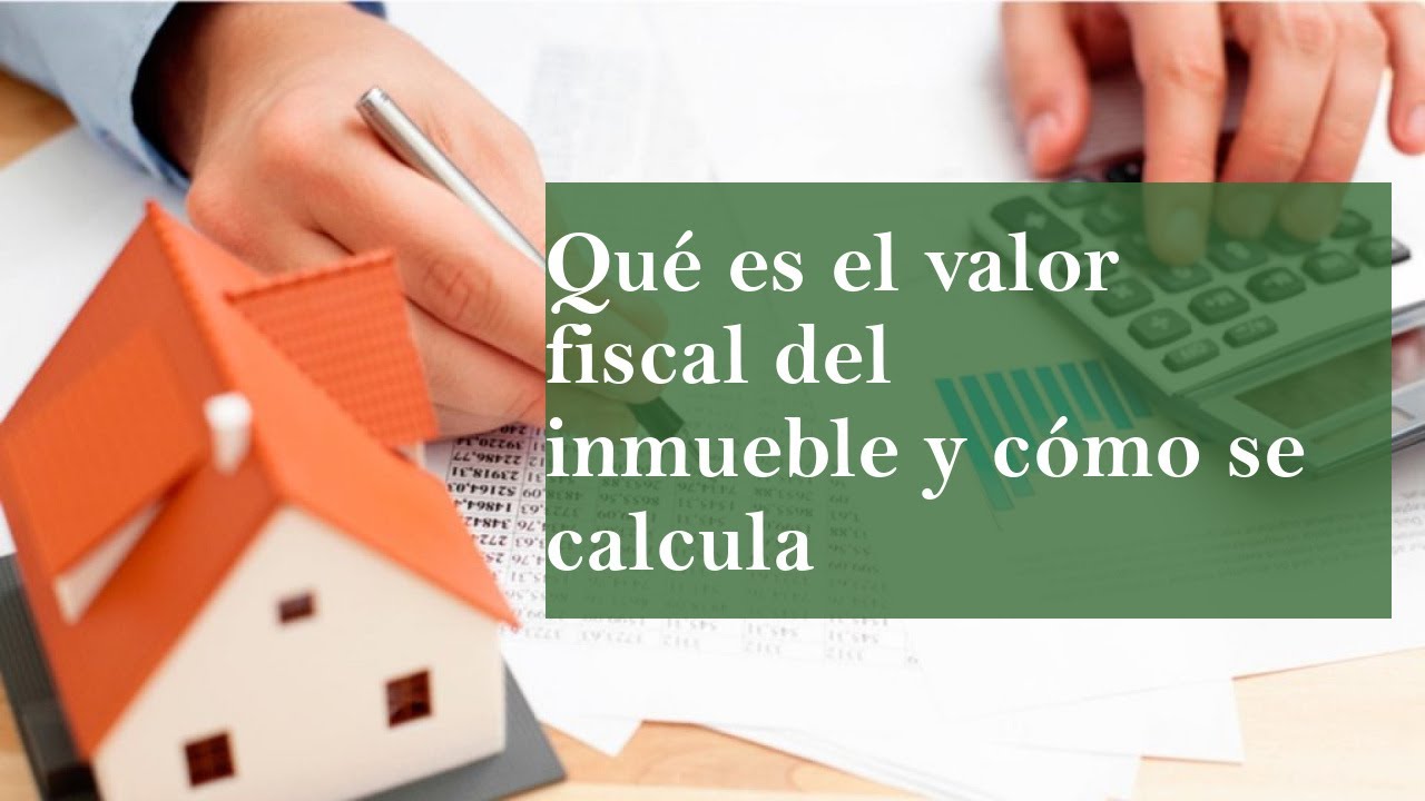valor fiscal de un inmueble comunidad valenciana