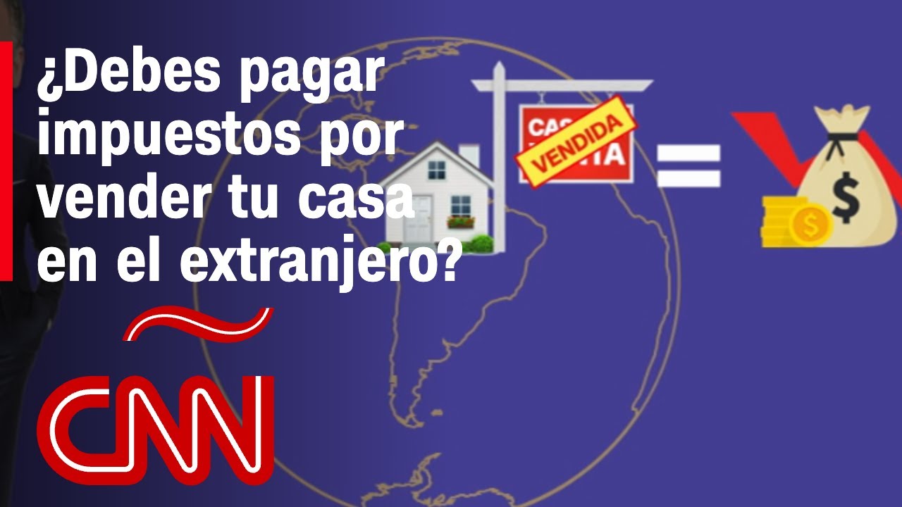 vender propiedad en el extranjero y traer dinero a españa