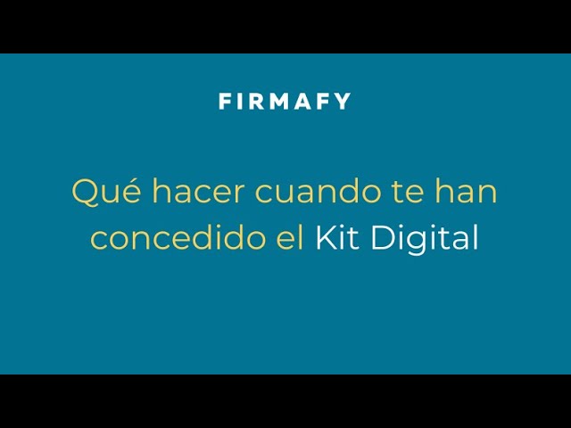 como saber si te han concedido el kit digital