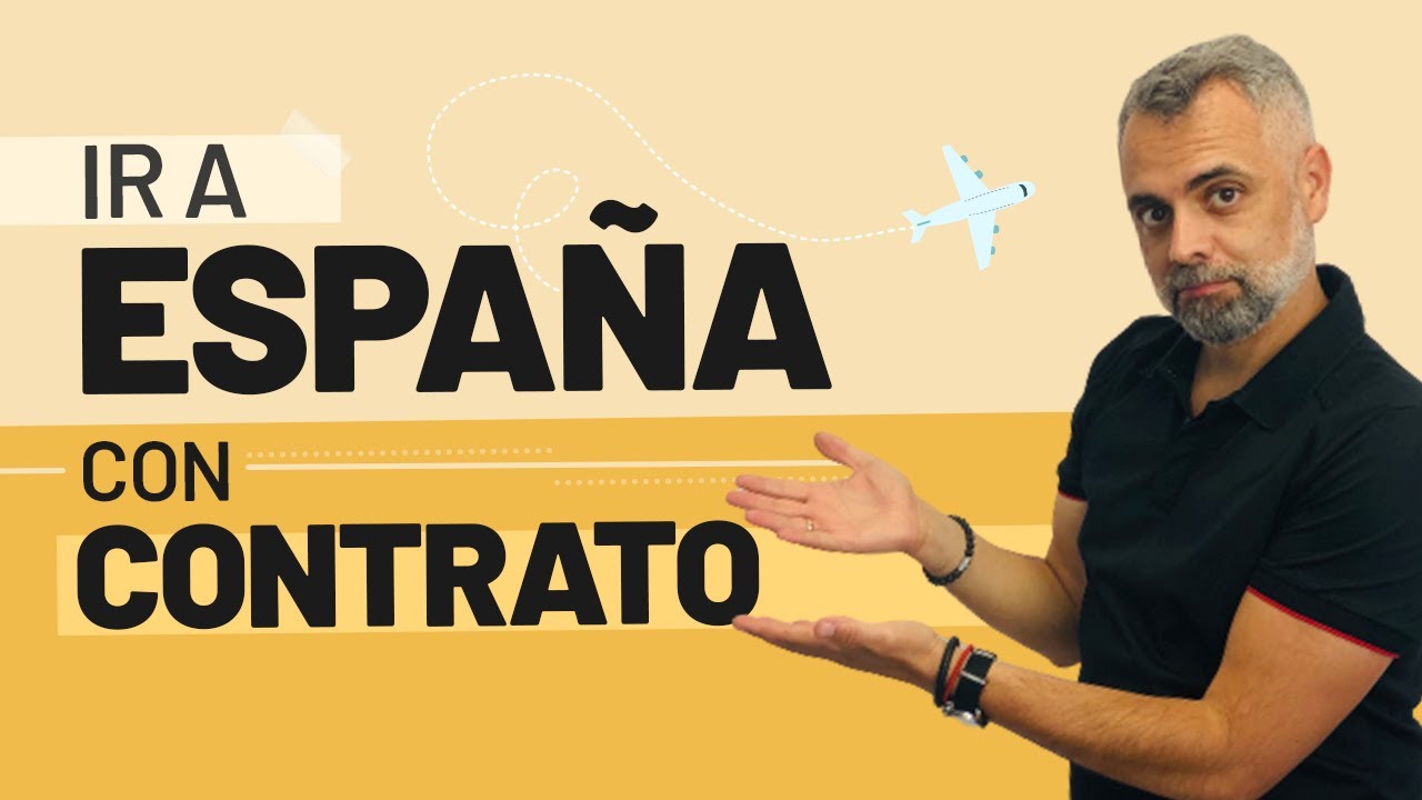 como venir a españa con contrato de trabajo