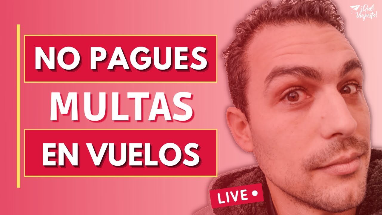 cuanto es la multa por cambiar fecha de vuelo