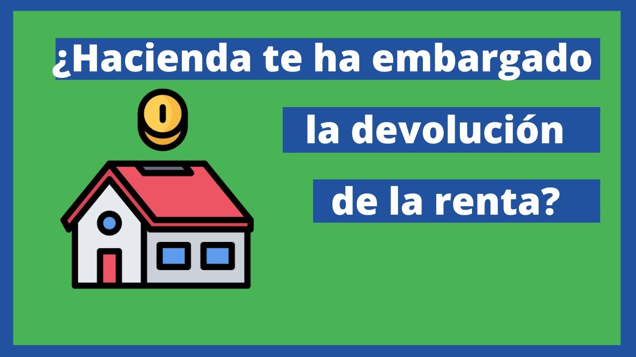 devolucion de hacienda embargada por juzgado