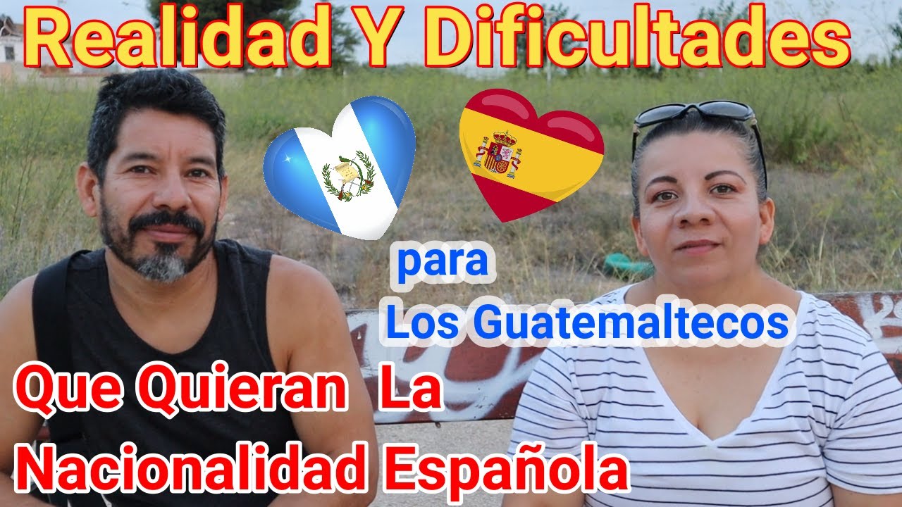 documentos para nacionalidad española para guatemaltecos