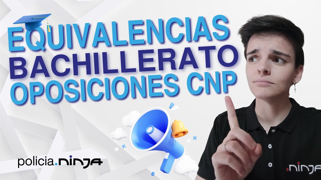 equivalente a bachillerato para policia nacional