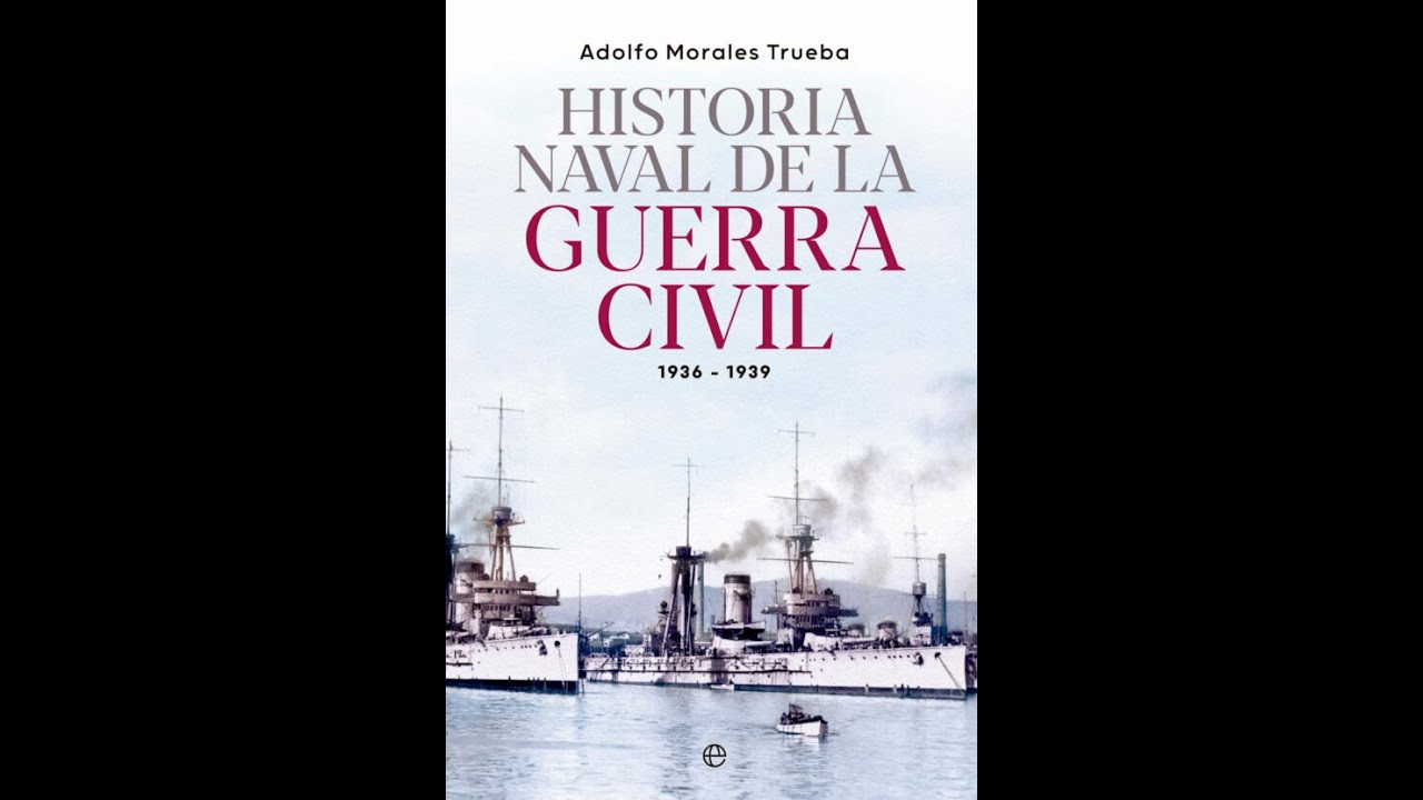 historia naval de la guerra civil