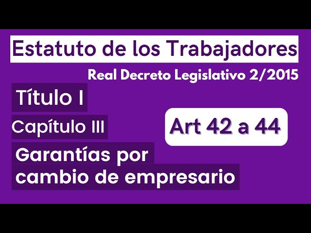 interpretación del artículo 44 del estatuto de los trabajadores