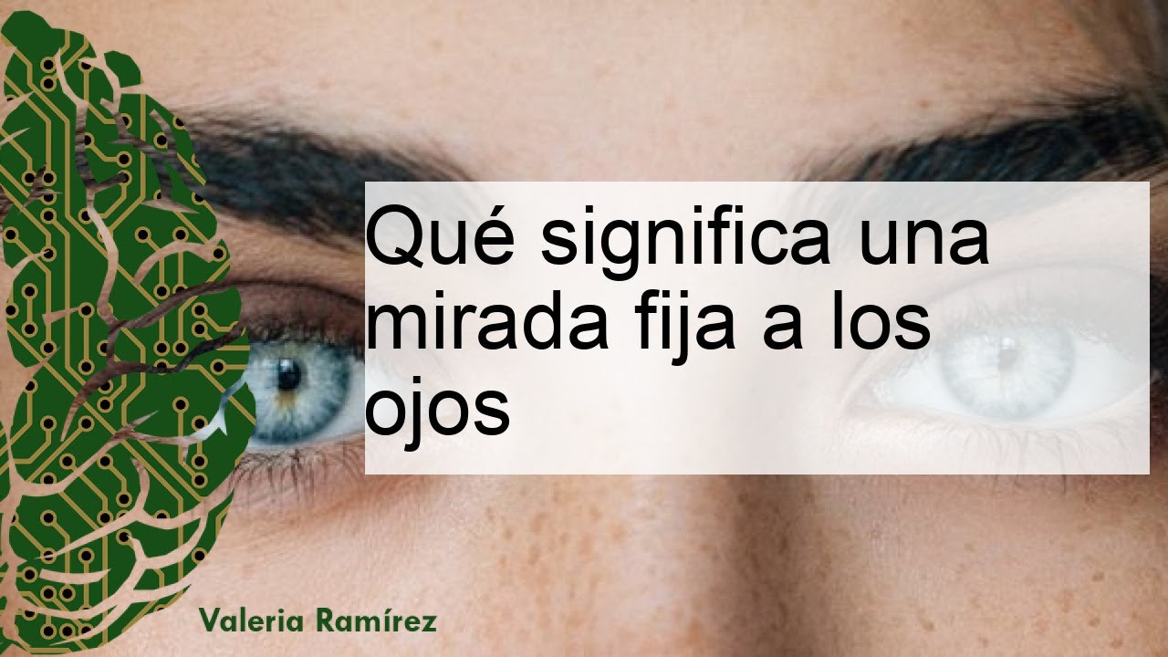 mirada fija y sostenida de un hombre
