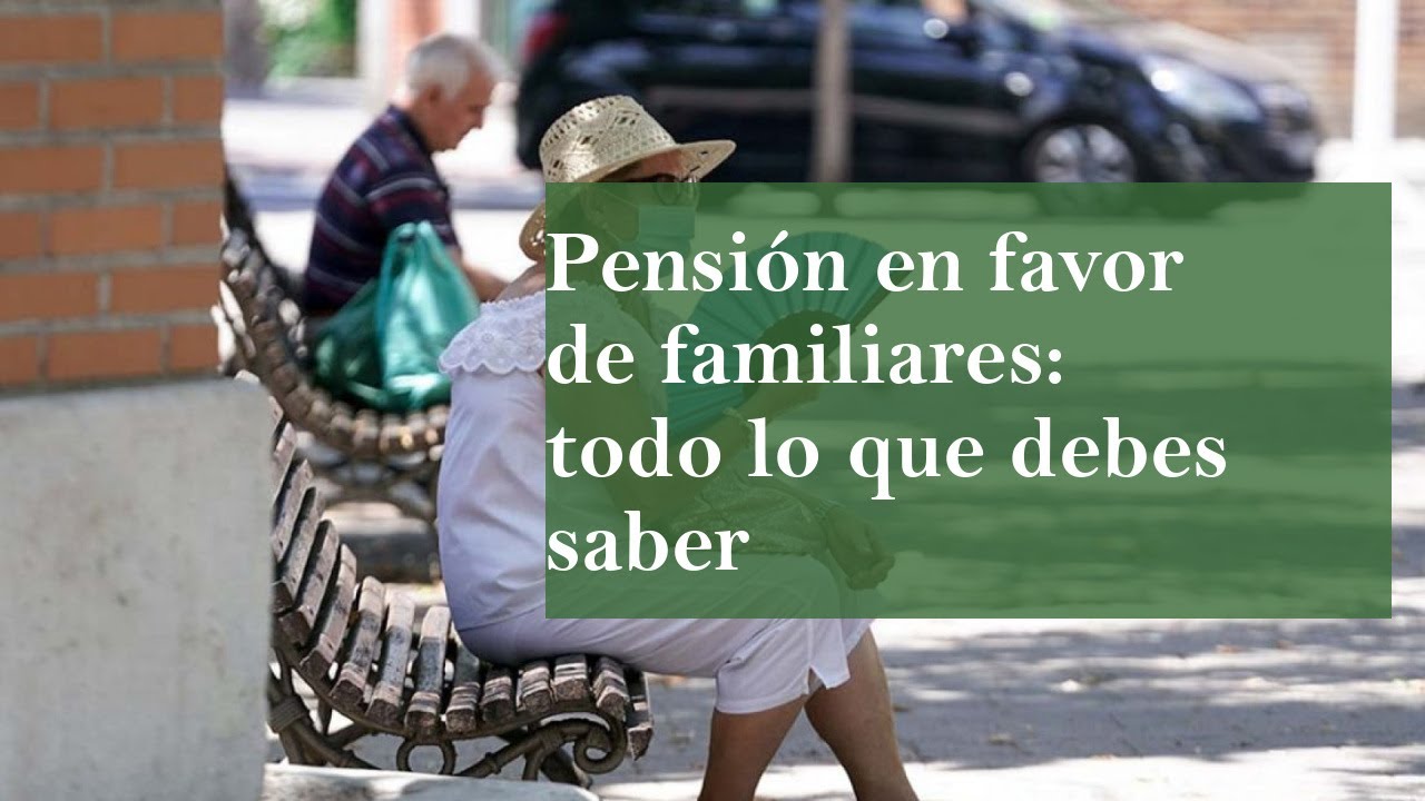 pensión a favor de familiares foro