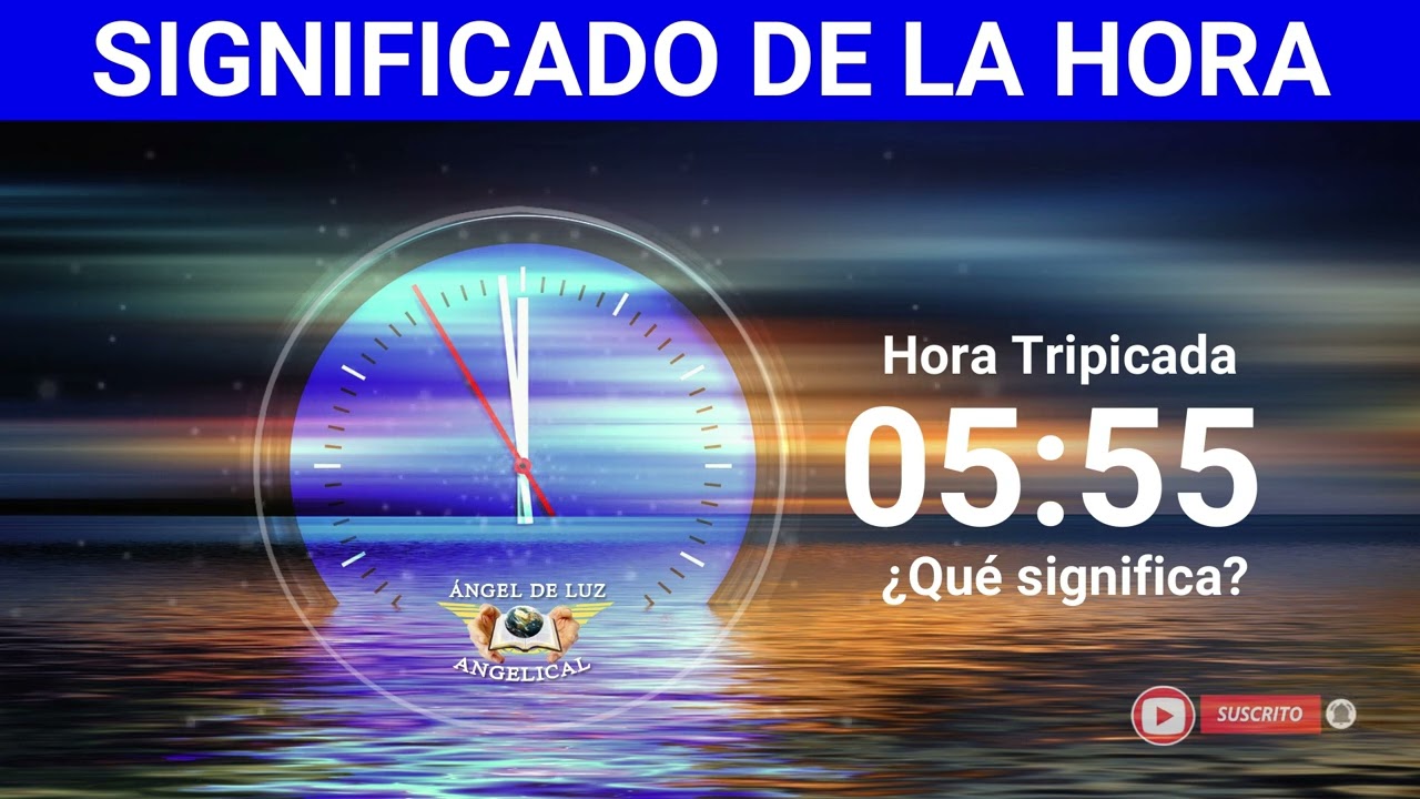 q significa la hora 5 55