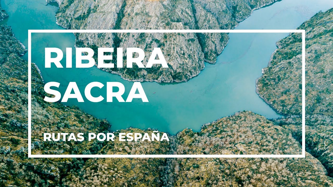 ribeira sacra patrimonio de la humanidad