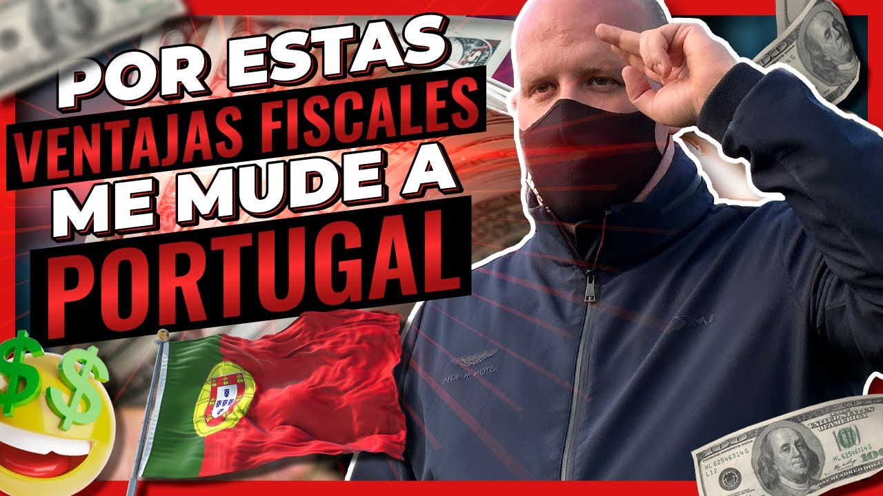 ventajas fiscales de vivir en portugal