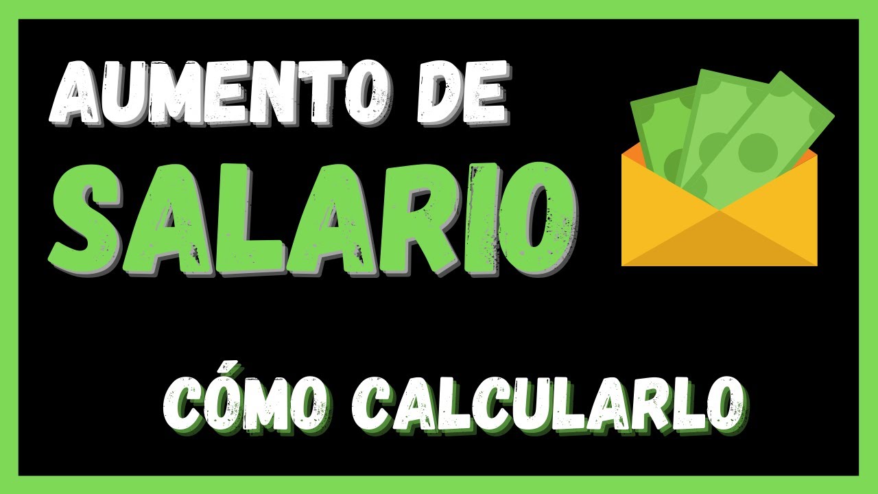 como se calcula la subida salarial
