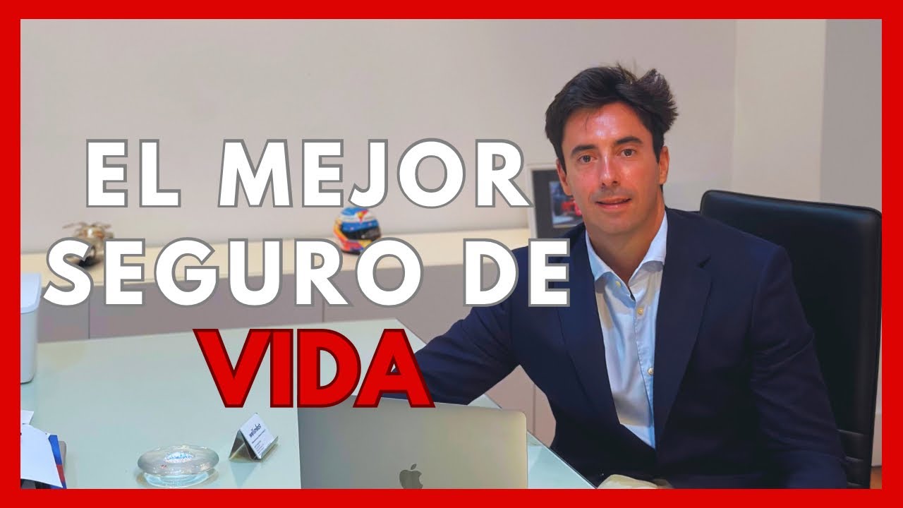 cual es el mejor seguro de vida en españa