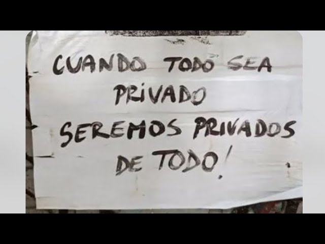 cuando todo sea privado seremos privados de todo