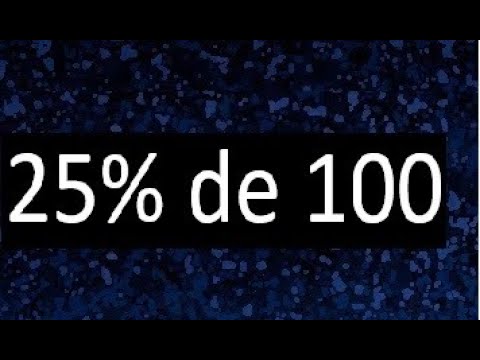 cuanto es el 25 por ciento de 100.000