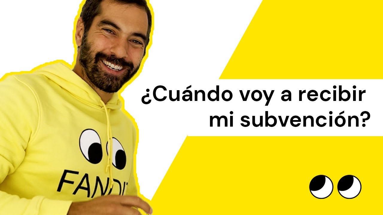 cuanto se tarda en cobrar una subvención
