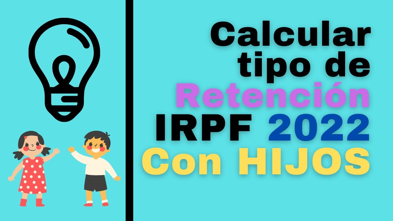 cuanto te quitan de irpf por tener un hijo