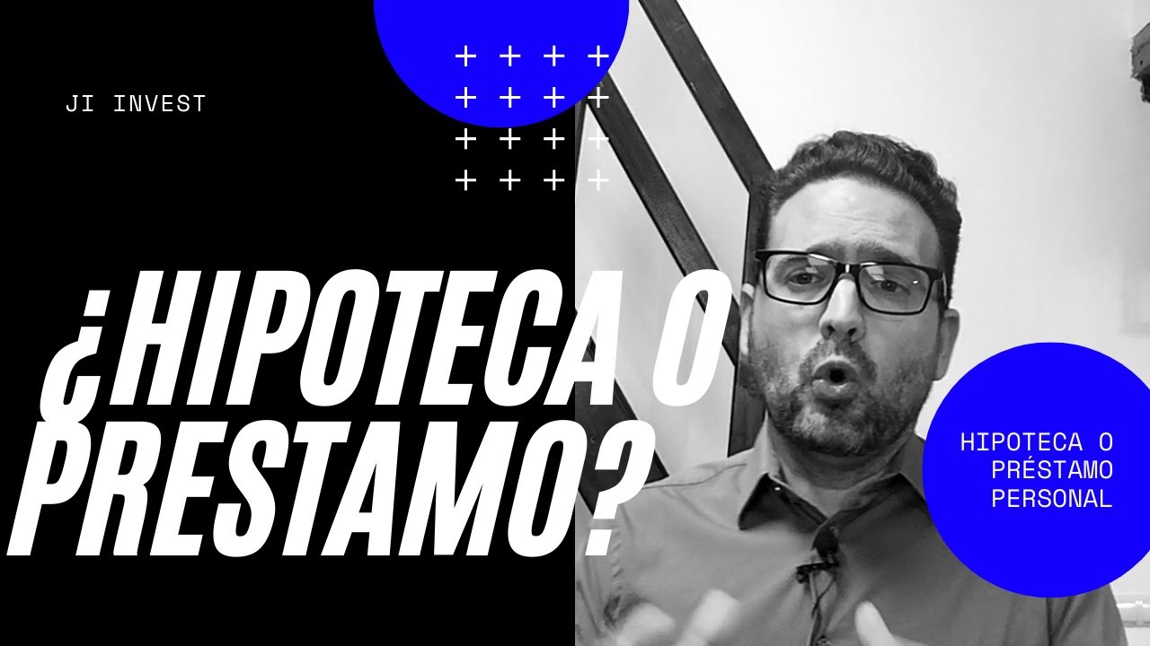 diferencia entre hipoteca y préstamo personal