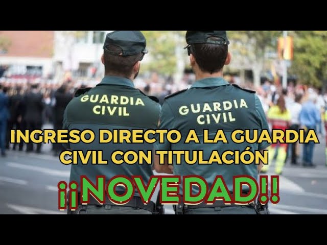 ingreso guardia civil con titulación universitaria