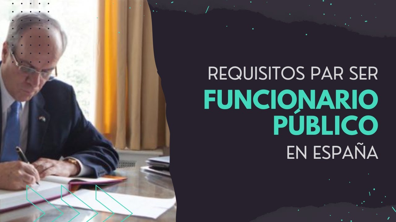 puede un extranjero ser funcionario en españa