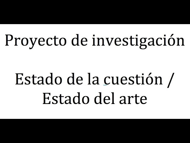 que es el estado de la cuestion