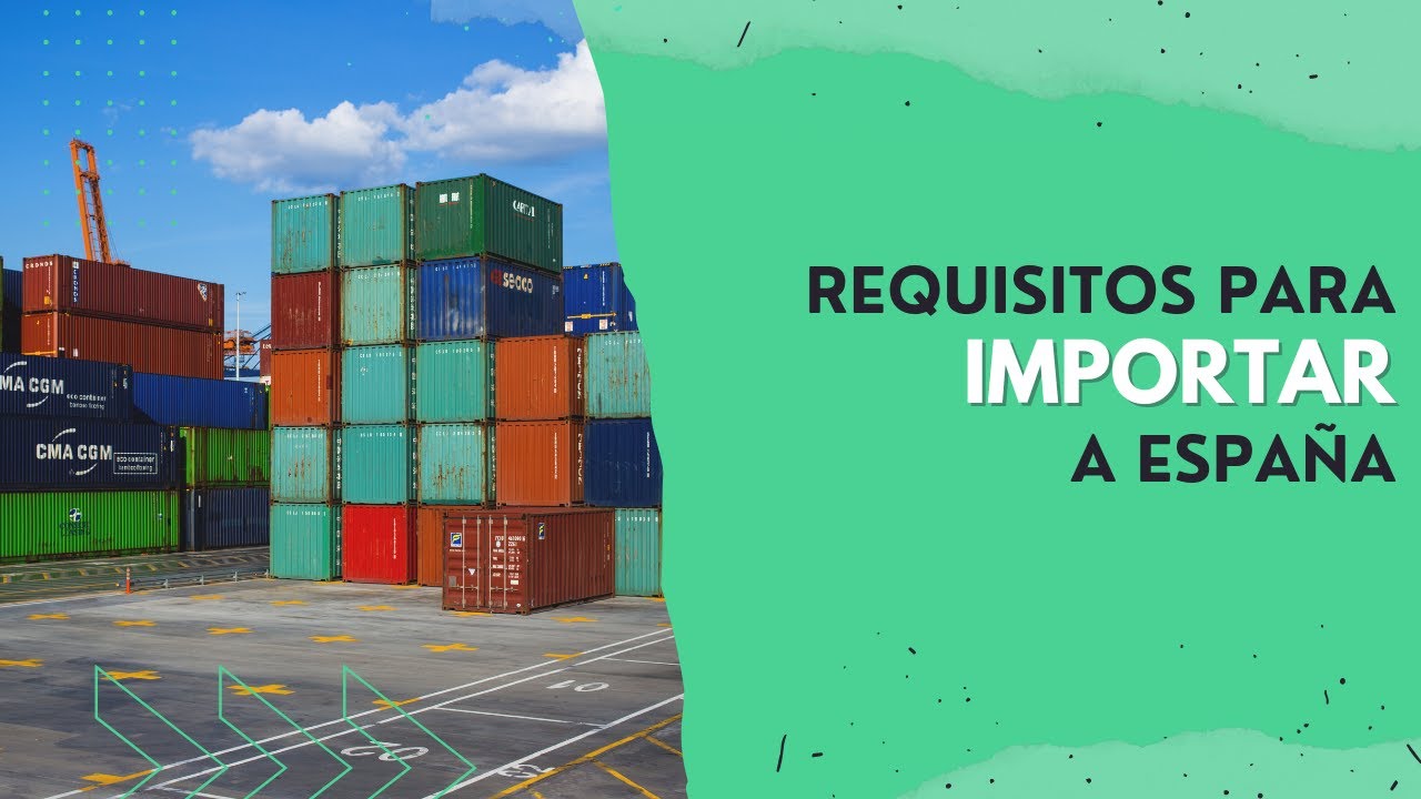 requisitos para importar alimentos a españa