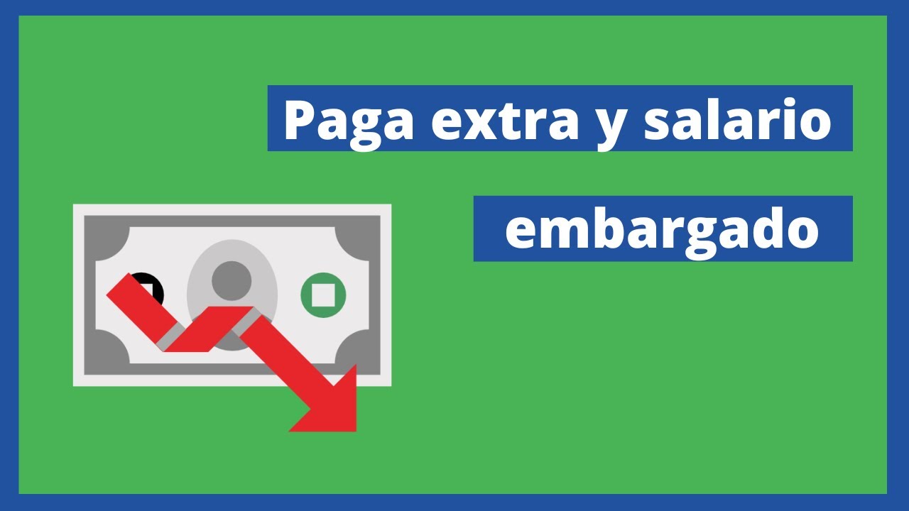 te pueden embargar la paga extra entera