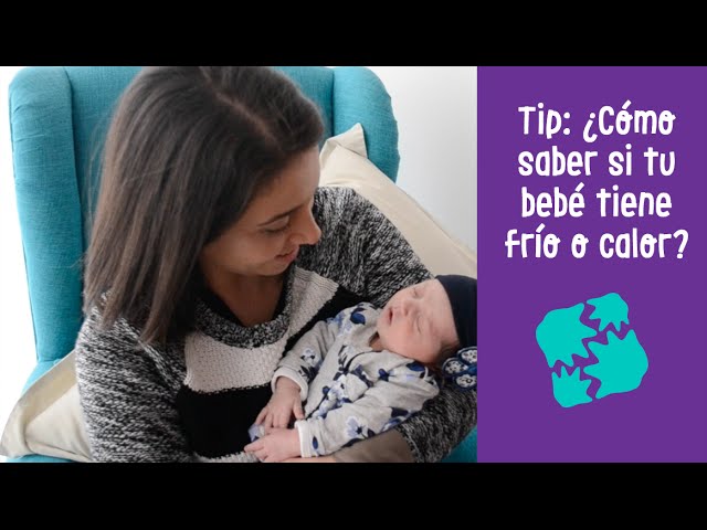 como saber si un bebe tiene calor